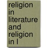 Religion In Literature And Religion In L door Stopford Aug Brooke