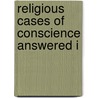 Religious Cases Of Conscience Answered I door Samuel Pike