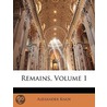 Remains, Volume 1 door Alexander Knox