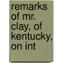 Remarks Of Mr. Clay, Of Kentucky, On Int