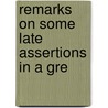 Remarks On Some Late Assertions In A Gre door Onbekend