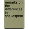 Remarks On The Differences In Shakespear door Onbekend