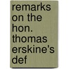 Remarks On The Hon. Thomas Erskine's Def door See Notes Multiple Contributors