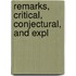 Remarks, Critical, Conjectural, And Expl