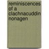 Reminiscences Of A Clachnacuddin Nonagen door Onbekend