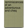 Reminiscences Of An Adventurous And Cheq door Alexander Tolmer