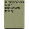 Reminiscences Of Leo Nikolaevich Tolstoy by Maksim Gorky