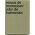 Renaus De Montauban: Oder Die Haimonskin