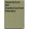 Repertorium Der Medicinischen Litteratur door Onbekend