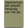 Repertorium Der Physik Herausg Von Hw Do door Repertorium