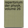 Repertorium Der Physik, Volume 26 door Onbekend