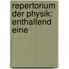Repertorium Der Physik: Enthaltend Eine door Ludwig Ferdinand Moser
