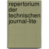 Repertorium Der Technischen Journal-Lite door Gewerbe Und Öffentliche Arbeiten Prussia. Ministerium FüR. Handel