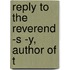 Reply To The Reverend -S -Y, Author Of T