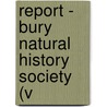 Report - Bury Natural History Society (V door Bury Natural History Society