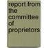 Report From The Committee Of Proprietors