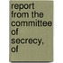 Report From The Committee Of Secrecy, Of