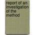Report Of An Investigation Of The Method