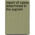Report Of Cases Determined In The Suprem