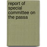 Report Of Special Committee On The Passa door Onbekend