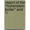 Report Of The "Hohenstein Boiler" And "L door Onbekend