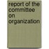 Report Of The Committee On Organization