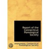 Report Of The Connecticut Pomological So by Unknown