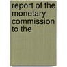 Report Of The Monetary Commission To The door Monetary Convention