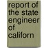 Report Of The State Engineer Of Californ