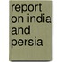 Report On India And Persia