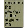 Report On The Geology Of The State Of Ma door Charles Thomas Jackson