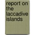 Report On The Laccadive Islands