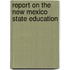 Report On The New Mexico State Education