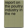 Report On The Poultry Industry In The Ne by Unknown
