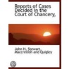 Reports Of Cases Decided In The Court Of door John H. Stewart