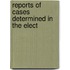 Reports Of Cases Determined In The Elect