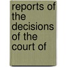 Reports Of The Decisions Of The Court Of door William E. Beck