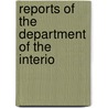 Reports Of The Department Of The Interio door Onbekend