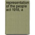 Representation Of The People Act 1918, A