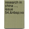 Research In China ..., Issue 54,&Nbsp;Vo door Eliot Blackwelder