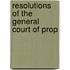 Resolutions Of The General Court Of Prop
