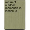 Return Of Outdoor Memorials In London, O door Onbekend