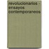 Revolucionarios - Ensayos Contemporaneos