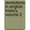 Revolutions in English History, Volume 2 by Robert Vaughan