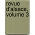 Revue D'Alsace, Volume 3