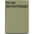 Revue Dentomologic