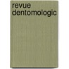Revue Dentomologic by Albert Fauvel