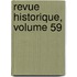Revue Historique, Volume 59