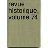 Revue Historique, Volume 74 door Odile Krakovitch