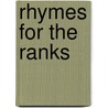 Rhymes For The Ranks door Richard Chandler